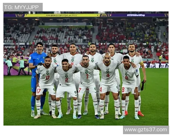 摩洛哥足球明星崛起之路 从青年才俊到世界舞台的闪耀之星